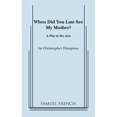 thumbnail image 1 of Pre-Owned When Did You Last See My Mother? (Paperback) 9780573617782, 1 of 1