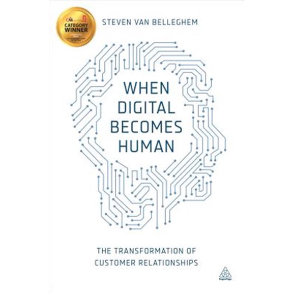 Pre-Owned When Digital Becomes Human: The Transformation of Customer Relationships (Hardcover)