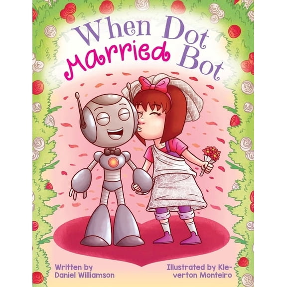 When Dot Married Bot, (Paperback)