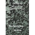 thumbnail image 1 of When Dreams Come True When dreams come true: The Awakening, (Paperback), 1 of 1