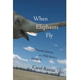 thumbnail image 1 of When Elephants Fly: One Woman's Journey from Wall Street to Zululand, (Paperback), 1 of 1