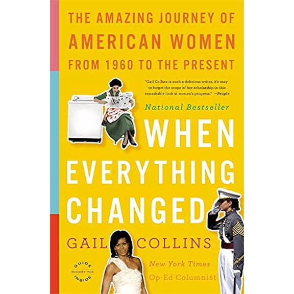 Pre-Owned When Everything Changed: The Amazing Journey of American Women from 1960 to the Present (Paperback) 0316014044 9780316014045