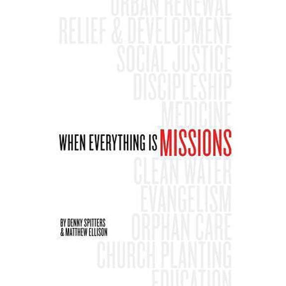 When Everything Is Missions