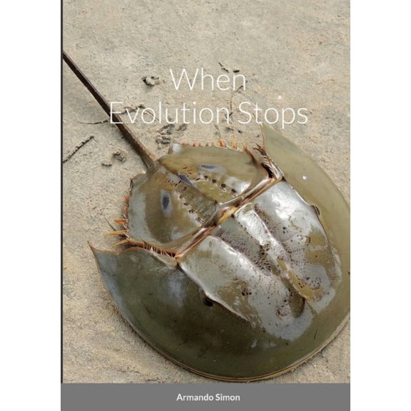 When Evolution Stops, (Paperback)