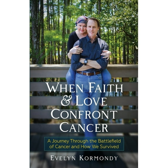 When Faith and Love Confront Cancer, (Paperback)