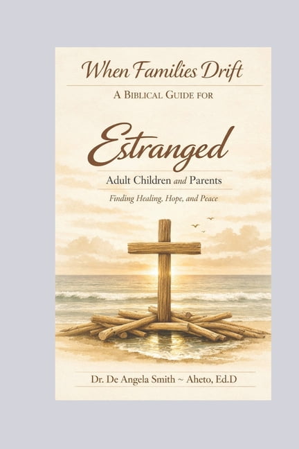 When Families Drift: Finding Healing, Hope, and Peace, (Paperback)