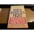 thumbnail image 1 of Pre-Owned When Families Fight: How to Handle Conflict with Those You Love (Mass Market Paperback) 0345365720 9780345365729, 1 of 1