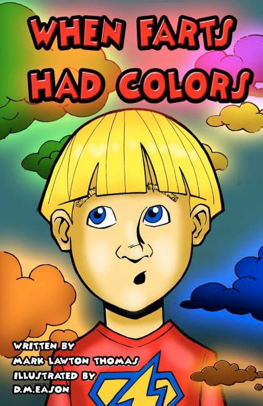 When Farts Had Colors, (Paperback)