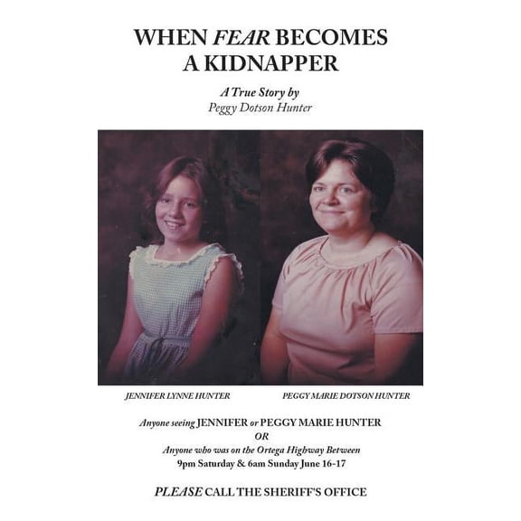 When Fear Becomes a Kidnapper: A True Story (Paperback)