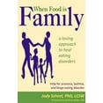 thumbnail image 1 of Pre-Owned When Food Is Family: A Loving Approach to Heal Eating Disorders (Paperback) 1882883888 9781882883882, 1 of 1