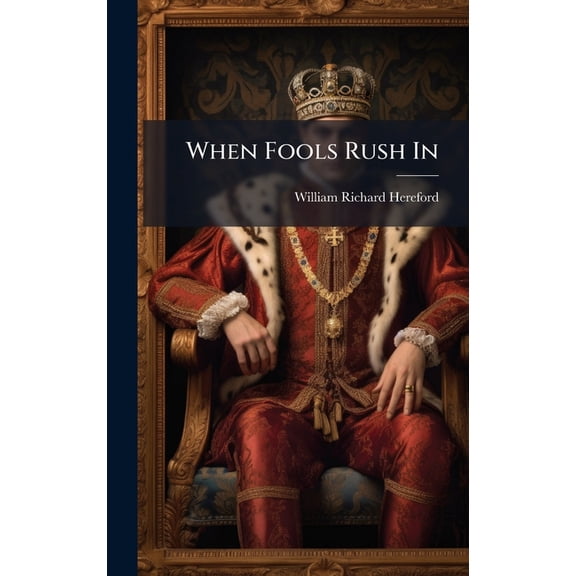 When Fools Rush In, (Hardcover)