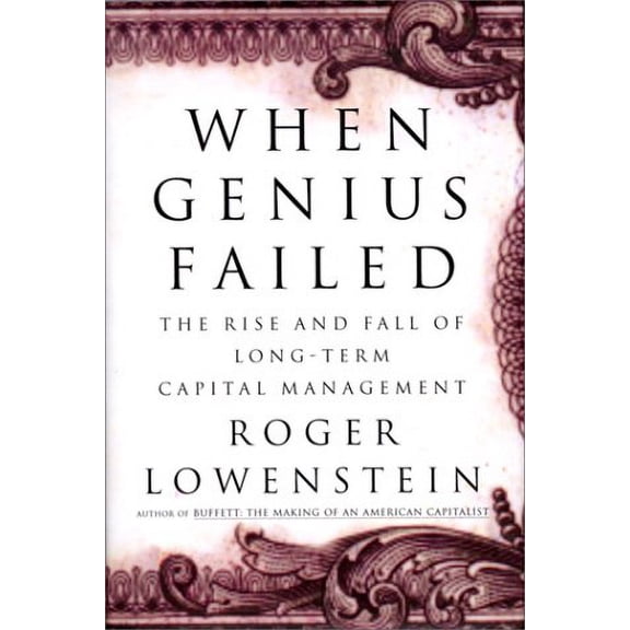 Pre-Owned When Genius Failed : The Rise and Fall of Long-Term Capital Management