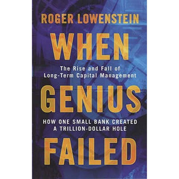 Pre-Owned When Genius Failed: The Rise and Fall of Long-Term Capital Management (Paperback) 1841155047 9781841155043