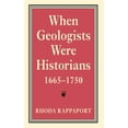 thumbnail image 1 of When Geologists Were Historians, 1665Ã1750, (Hardcover), 1 of 1
