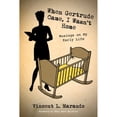 thumbnail image 1 of Pre-Owned When Gertrude Came, I Wasn't Home: Musings on My Early Life Paperback, 1 of 1