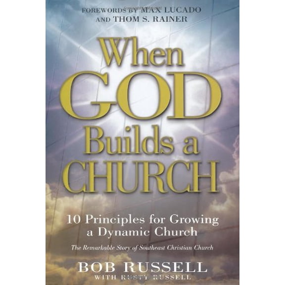 Pre-Owned When God Builds a Church: 10 Principles for Growing a Dynamic Church (Hardcover) 158229125X 9781582291253