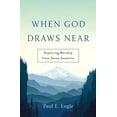thumbnail image 1 of When God Draws Near: Exploring Worship from Seven Summits (Paperback), 1 of 1