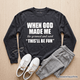 thumbnail image 1 of When God Made Me Christian Sweatshirt, Funny Faith Sweater, 1 of 11