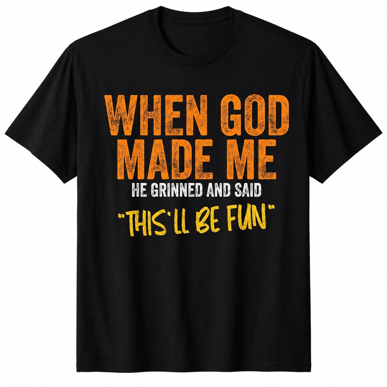 When God Made Me Funny Christian Shirt Faith Quote Graphic Tee ...