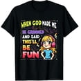 thumbnail image 1 of When God Made Me He Grinned Said This'll Be Fun Graphic Crew Neck Short Sleeve T-Shirts (Men's, Women's), 1 of 2