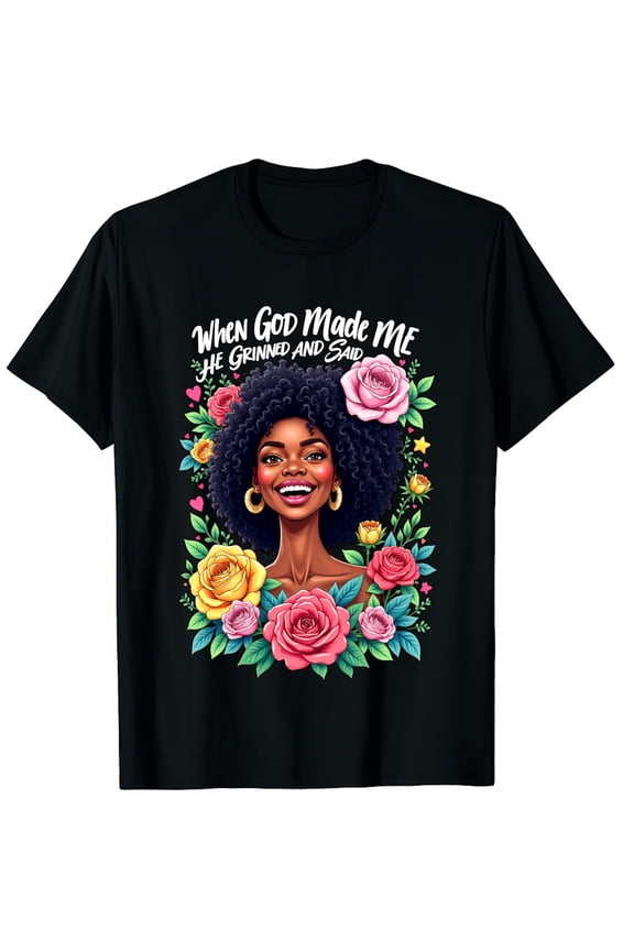 When God Made Me He Grinned Said This'll Be Fun Graphic Crew Neck Short Sleeve T-Shirts (Men's, Women's)