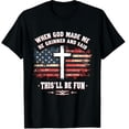 thumbnail image 1 of When God Made Me He Grinned Said This'll Be Fun Patriotic Graphic Crew Neck Short Sleeve T-Shirts (Men's, Women's), 1 of 4