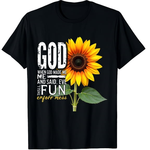 When God Made Me He Grinned Said This'll Be Fun Sarcastic Graphic Crew Neck Short Sleeve T-Shirts (Men's, Women's)