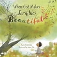 thumbnail image 1 of When God Makes Scribbles Beautiful, (Hardcover), 1 of 1