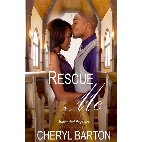When God Says Yes Rescue Me, Book 1, (Paperback)