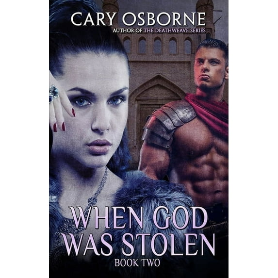 When God Was Stolen, Book Two Paperback 1952979838 9781952979835 Cary Osborne
