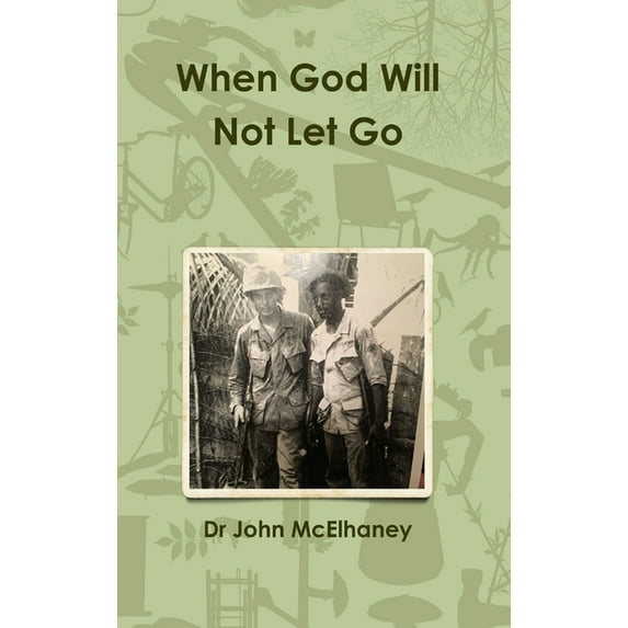 When God Will Not Let Go (Hardcover)