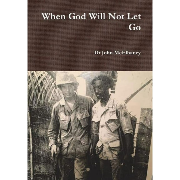 When God Will Not Let Go, (Hardcover)