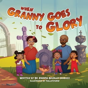 When Granny Goes to Glory, (Paperback)