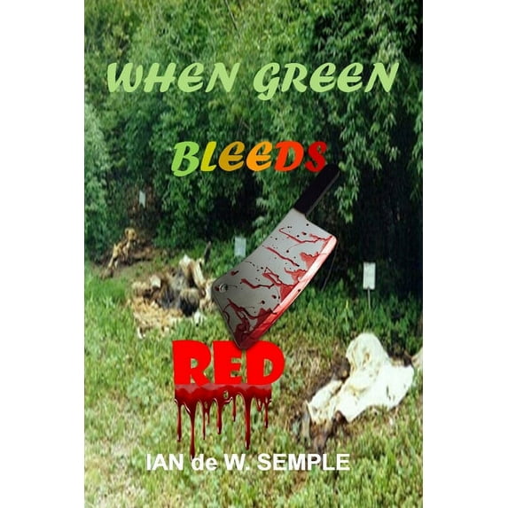 When Green Bleeds Red, (Paperback)
