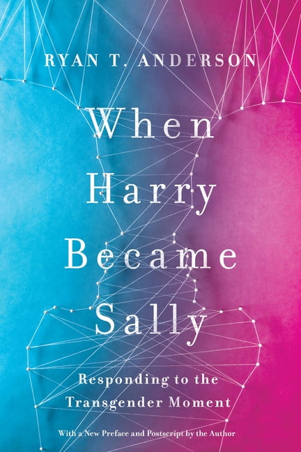 When Harry Became Sally: Responding to the Transgender Moment (Paperback)