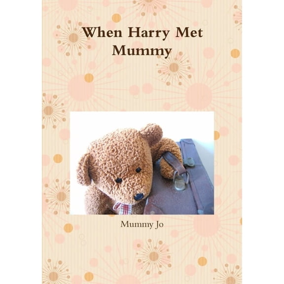 When Harry Met Mummy, (Paperback)