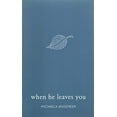 thumbnail image 1 of Pre-Owned When He Leaves You (Paperback) 1775272702 9781775272700, 1 of 1