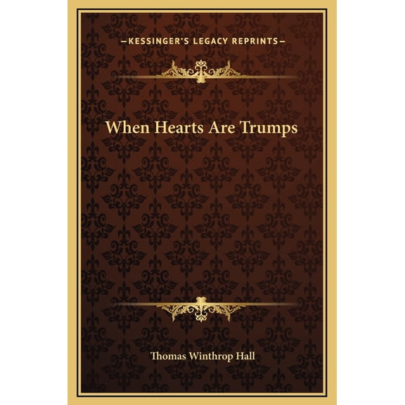 When Hearts Are Trumps Hardcover