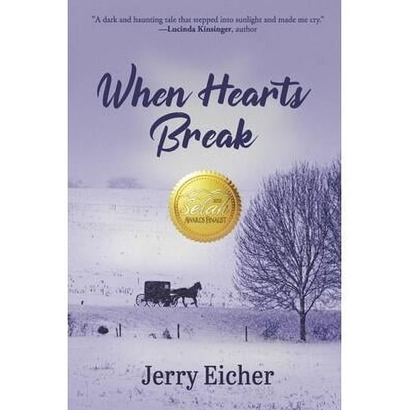 When Hearts Break (Paperback) by Jerry Eicher