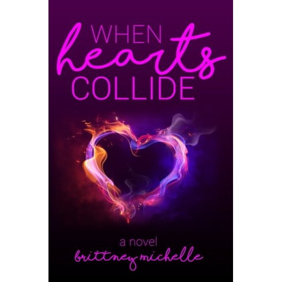 Pre-Owned When Hearts Collide Paperback
