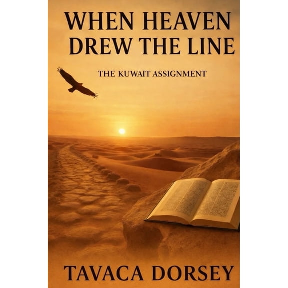 When Heaven Drew the Line the Kuwait Assignment, (Paperback)