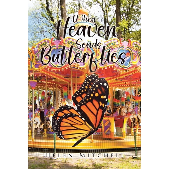 When Heaven Sends Butterflies, (Paperback)