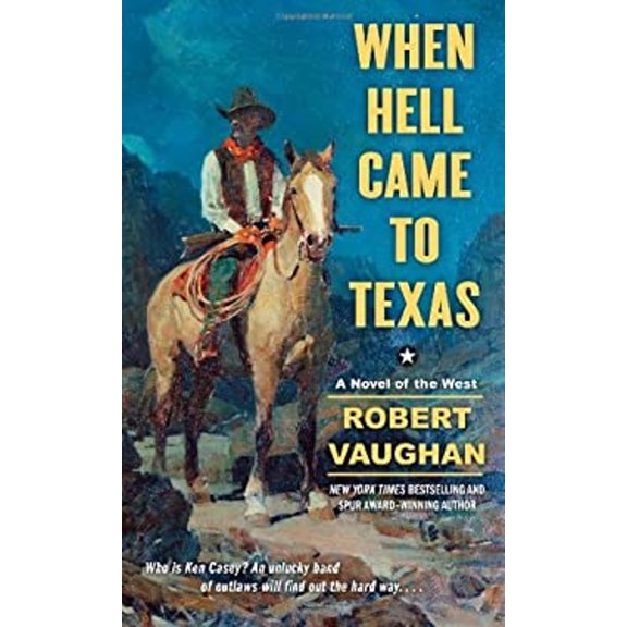 Pre-Owned When Hell Came to Texas (Mass Market Paperback) 1476715831 9781476715834