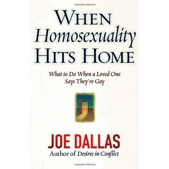 Pre-Owned When Homosexuality Hits Home (Paperback) by Joe Dallas
