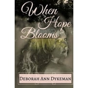 When: When Hope Blooms (Paperback)
