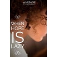 thumbnail image 1 of When Hope is Lazy, (Paperback), 1 of 1