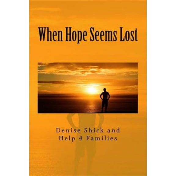 When Hope Seems Lost