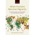 thumbnail image 1 of When Humans Become Migrants: Study of the European Court of Human Rights with an Inter-American Counterpoint, (Hardcover), 1 of 1