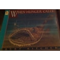 thumbnail image 1 of Pre-Owned When Hunger Calls (Paperback) 1564029719 9781564029713, 1 of 1