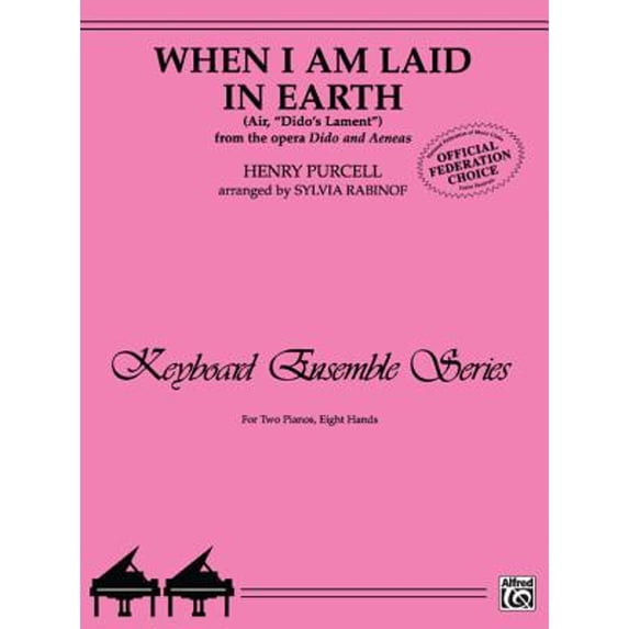 Pre-Owned When I Am Laid in Earth (Air, Dido's Lament from the Opera Dido and Aeneas): Sheet ( Paperback 9780757994883) by Henry Purcell, Sylvia Rabinof